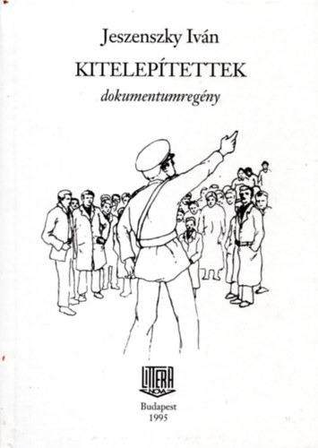 Jeszenszk� iv�n - Kitelep�tettek