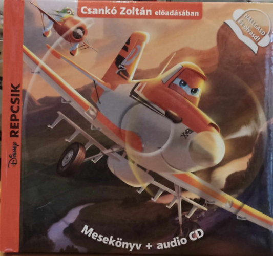 Disney PIXAR Egmont - Disney: Repcsik - Hallgasd s olvasd! - Meseknyv (CD lemez nlkl!!!)