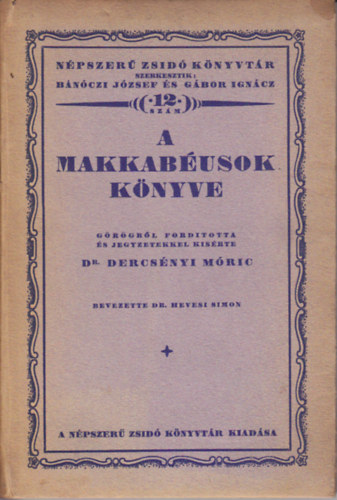 Dr. Dercsnyi Mric - A makkabusok knyve