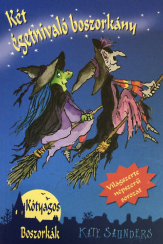 Kate Saunders - Két égetnivaló boszorkány