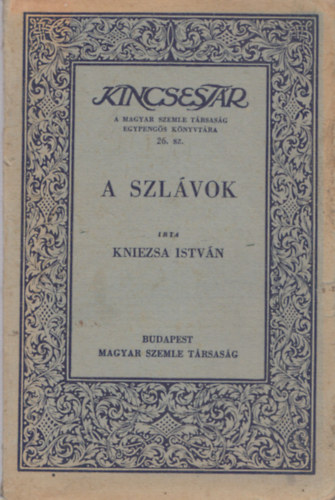 Kniezsa Istvn - A szlvok (Kincsestr)