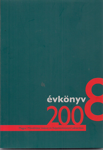 Szerk:Fldik Andrs; Tth Zska - A Magyar Mveldsi Intzet s Kpzmvszeti Lektortus vknyve 2008