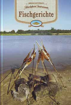 Kútvölgyi Mihály - Fischgerichte