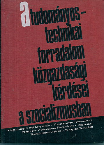 A tudomnyos - technikai forradalom kzgazdasgi krdsei a szocialimusban