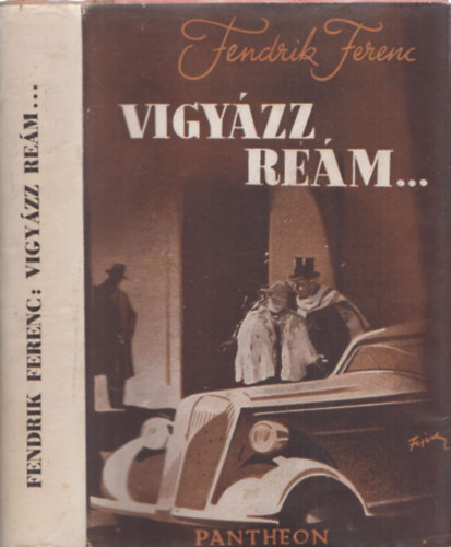 Fendrik Ferenc - Vigyázz reám...