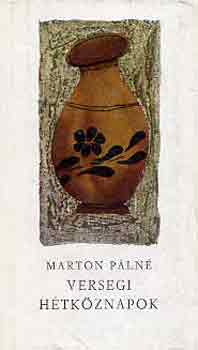 marton pálné - versegi hétköznapok