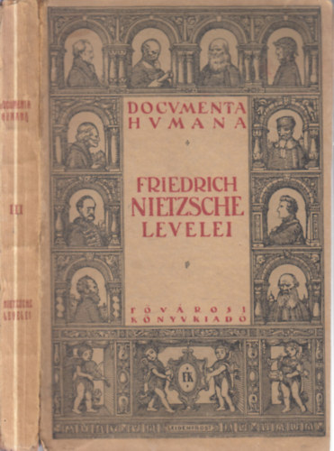 Richard �hler nyom�n ford. �s v�l. Str�m Istv�n �s Beke Margit - Friedrich Nietzsche levelei 1863-1889 (Documenta Humana)