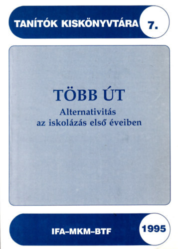 Tbb t - Alternativits az iskolzs els veiben