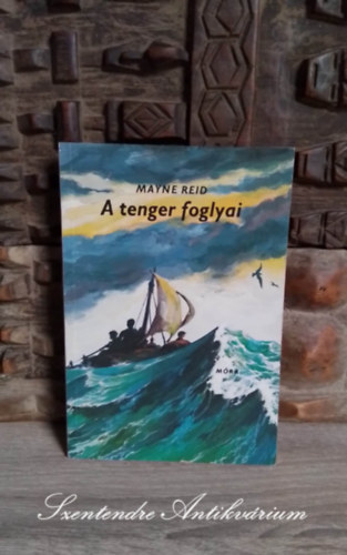 R�naszegi Mikl�s  Thomas Mayne Reid (szerk.), Jenkovszky Iv�n (ill.) - A tenger foglyai (The Ocean Waifs) - Jenkovszky Iv�n illusztr�ci�ival; Saj�t k�ppel!
