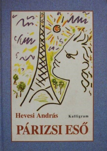 Hevesi Andr�s - P�rizsi es� - L�lektani reg�ny