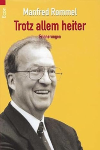 Manfred Rommel - Trotz allem heiter