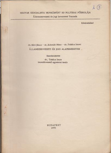 dr. Takcs Imre - llamszervezeti s jogi alapismeretek I-III.