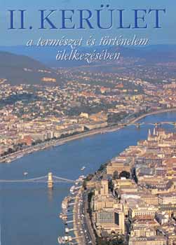 II. kerület - A természet és történelem ölelkezésében