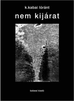 Kabai L�r�nt - Nem kij�rat. Es�k�nyv