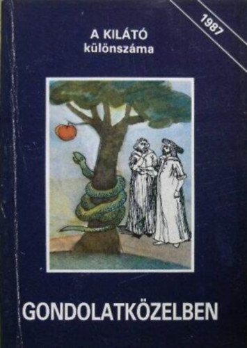 Staar Gyula (szerk.) - Gondolatközelben (Vitaestek, kerekasztal-beszélgetések)