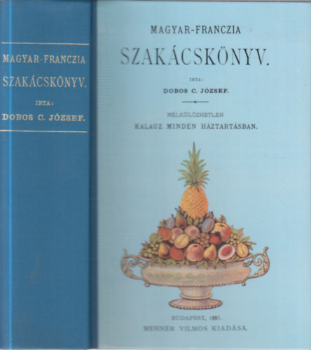 Dobos C. Jzsef - Magyar-franczia szakcsknyv (Reprint)