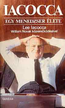 Iacocca L.-Novak W - Iacocca-Egy menedzser lete