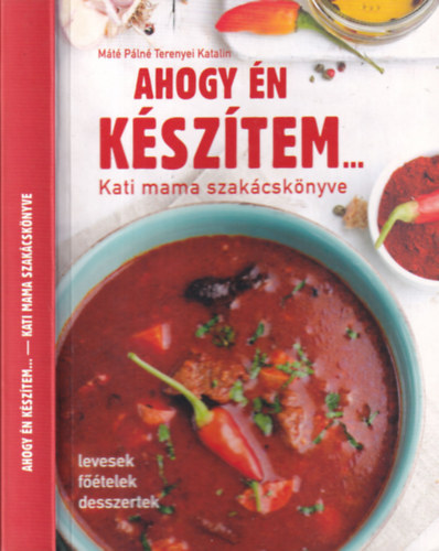 Ahogy n ksztem... - Kati mama szakcsknyve