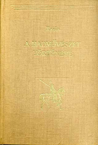 Razin - A hadm�v�szet t�rt�nete II. - A h�bor� feud�lis korszak�nak t�rt�nete