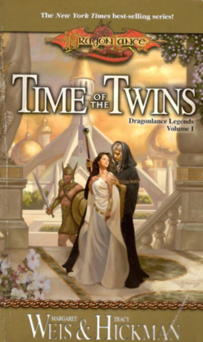 Tracy Hickman Margaret Weis - Time of the Twins - Dragonlance Legends 1.