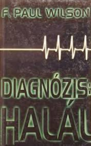 F. P. Wilson - Diagnzis: hall