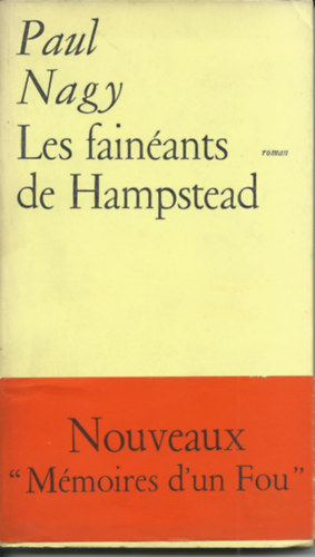 Paul Nagy - Les fain�ants de Hampstead  (Dedicate)