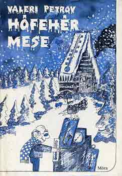 Valeri Petrov - H�feh�r mese