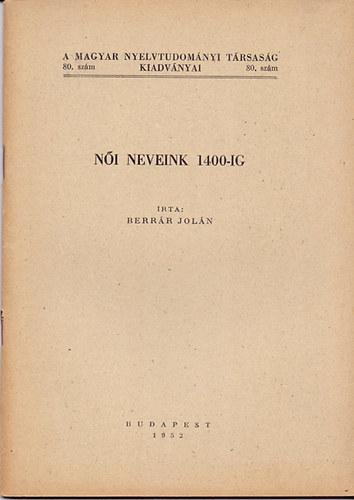 Berrár Jolán - Női neveink 1400-ig