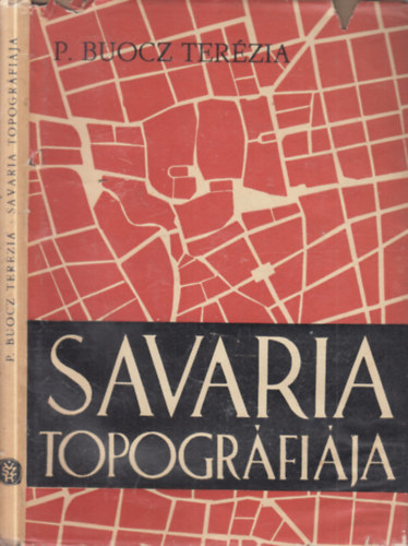 P. Buocz Ter�zia - Savaria topogr�fi�ja