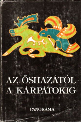 Szombathy Viktor (szerk.) - Az őshazától a Kárpátokig