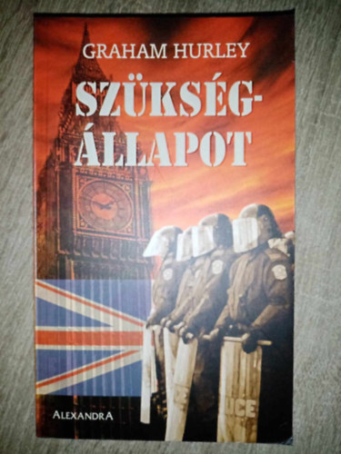 Radnai Csaba Graham Hurley (ford.) - Szükségállapot (Rules of Engagement) - Radnai Csaba fordítása