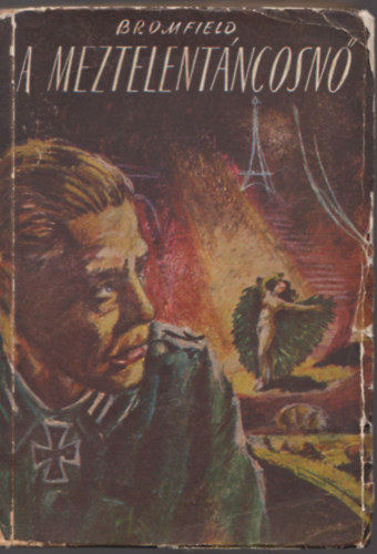 Bromfield - A meztelen t�ncosn� (I.kiad�s)