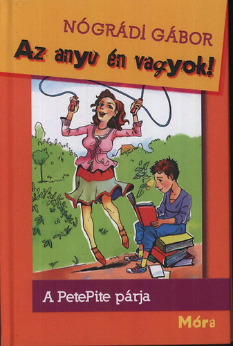 N�gr�di G�bor - Az anyu �n vagyok!