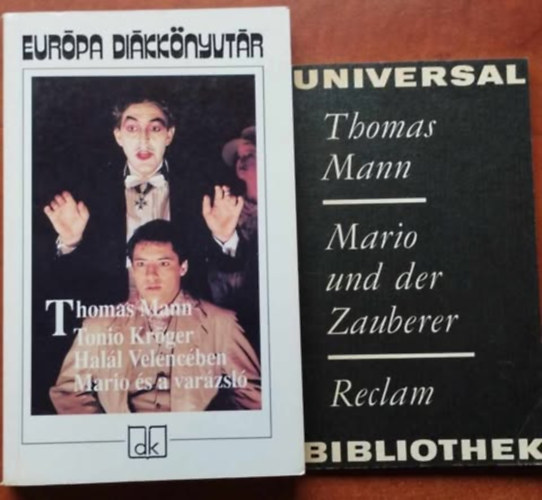 Thomas Mann - 2db Thomas Mann knyv:Mario und der Zauberer - Erzhlung (Universal Bibliothek)+Tonio Krger - Hall Velencben - Mario s a varzsl