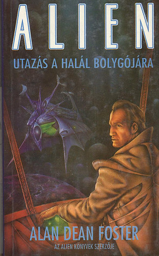 Alan Dean Foster - ALIEN: Utazs a hall bolygjra