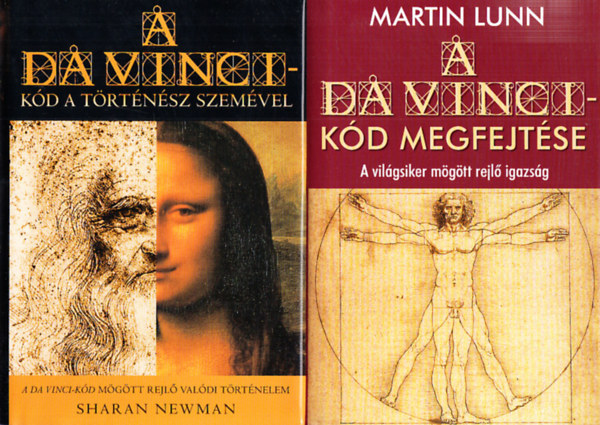 Sharan Newman Martin Lunn - A Da Vinci-kd megfejtse + A Da Vinci-kd a trtnsz szemvel