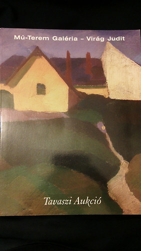 M-Terem Galria - Virg Judit - Tavaszi aukci 2006