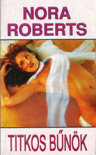 Nora Roberts - Titkos bűnök