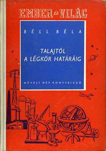 Bll Bla - A talajtl a lgkr hatrig
