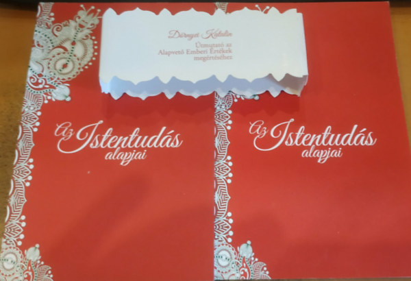 D�rnyei Katalin - Az Istentud�s alapjai - �tmutat� az Alapvet� Emberi �rt�kek meg�rt�s�hez