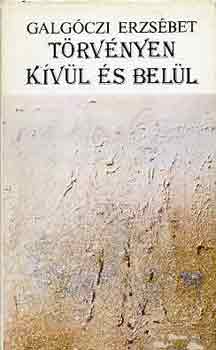 Galgczi Erzsbet - Trvnyen kvl s bell