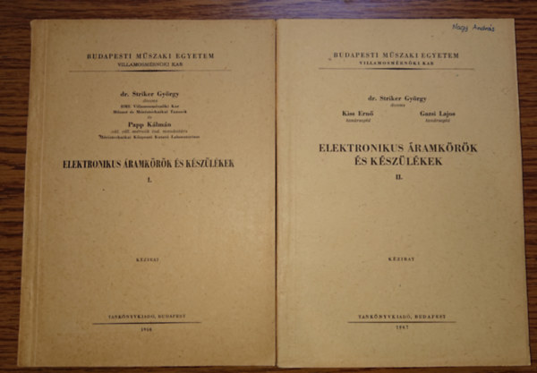 DR. Striker Gy�rgy - Papp K�lm�n - Elektromos �ramk�r�k �s k�sz�l�kek  I-II.