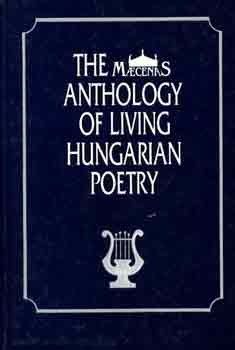 István Tótfalussi - The Maecenas anthology of living Hungarian poetry