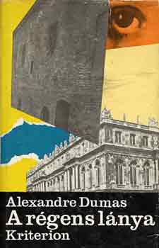 Alexandre Dumas - A r�gens l�nya