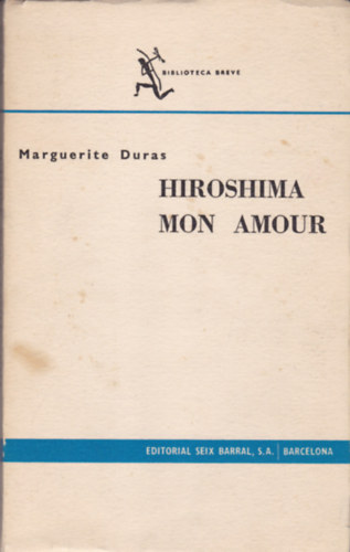 Marguerite Duras - Hiroshima mon amour