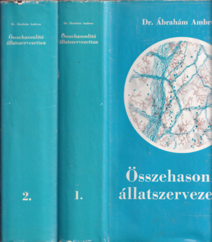 Dr. brahm Ambrus - sszehasonlt llatszervezettan I-II.