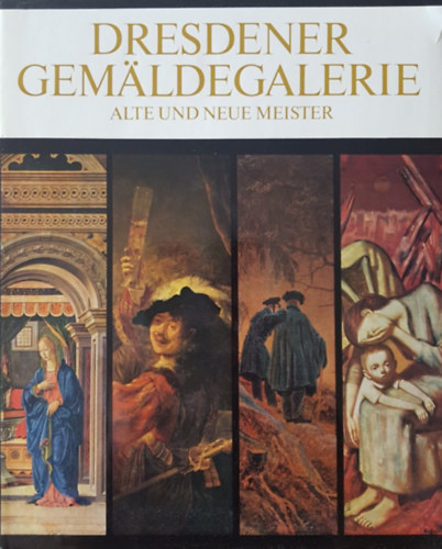 Manfred Bachmann - Dresdner Gemäldegalerie - Alte und neue Meister