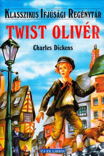 Charles Dickens - Twist Oliv�r