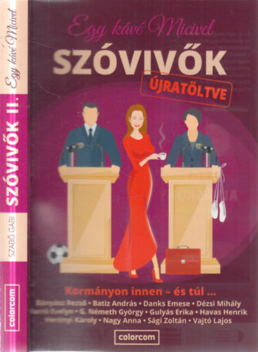 Szabó Gabi - Egy kávé Micivel - Szóvivők újratöltve