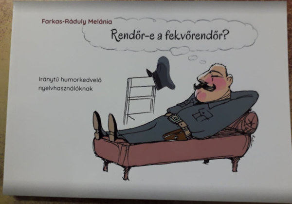 Farkas-Ráduly Melánia - Rendőr-e a fekvőrendőr?